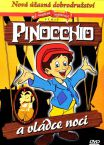 PINOCCHIO a vldce noci