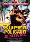 SUPER POLICAJTI Z MIAMI